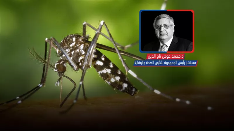 يصيب الجهاز العصبي.. مستشار الرئيس يحسم حقيقة ظهور فيروس غرب النيل في مصر  